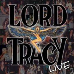 Lord Tracy : Live